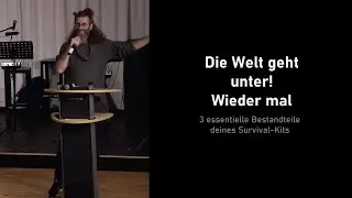 Marcus Rose - Die Welt geht unter - Wieder mal. 3 Tools f&uuml;rs Survival-Kit