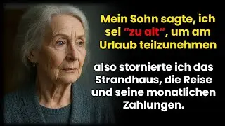 Mein Sohn nannte mich zu alt für den Urlaub – also strich ich seine ganze Familienreise