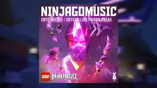 LEGO NINJAGO - Crystalized: Crystalline Prison Break (Official Audio)