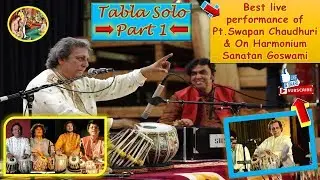 Pt. swapan chaudhuri_Tabla solo_2017_best live performance II Part 1_Classical live channel