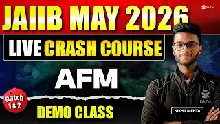 JAIIB May 2026 Online Course | JAIIB AFM Crash Course Classes | JAIIB AFM Exam Preparation