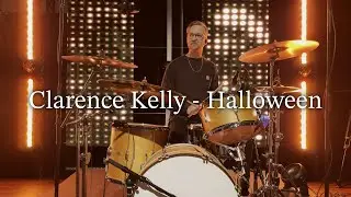 Halloween – Clarence Kelly | Drum Cover