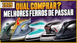 5 MELHORES FERROS DE PASSAR ROUPAS para Comprar em 2025! Modelos Compactos e Completo, Qual Comprar?