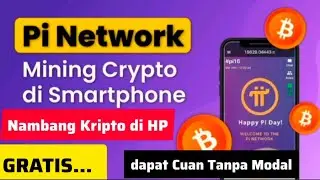 Menambang Crypto Coin Pi Network melalui HP, GRATIS