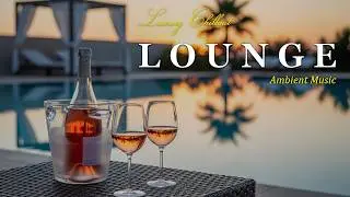 Luxury Chillout Lounge Music for High-End Lifestyle ✨ Smooth Lounge Beats for Calm Luxury Vibes