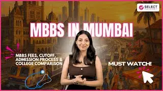 Top Medical Colleges in Mumbai 2025 | MBBS Fees, Cutoff, Admission Process & College Comparison