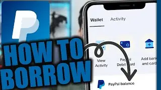 How to Borrow Money from PayPal
