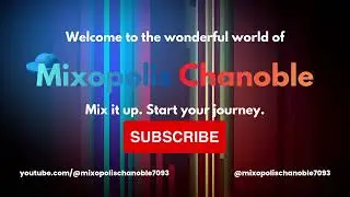 Mixopolis Chanoble Channel 2025 Trailer