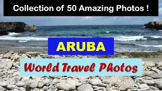 World Travel Photos | Aruba Travel Photos | Landscapes Slideshow | Pictures around the World