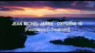 Jean Michel Jarre - Oxygene 10 (Resistance D remix)