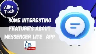 Some Interesting Features about messenger lite app