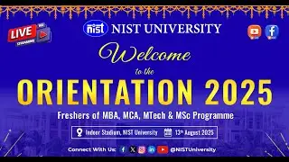 Orientation 2025: Welcoming Freshers of MBA, MCA, MTech & MSc