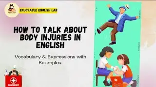 Injuries Vocabulary in English | Useful Words + Examples for Everyday Situations