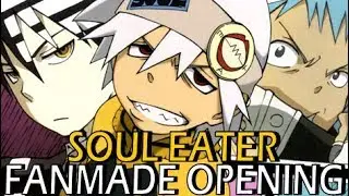 Soul Eater Opening 3 - Core Pride (Fanmade)