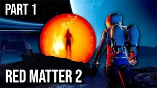 Red Matter 2 | Part 1 | 60FPS - No Commentary