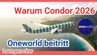 Condor unterliegt Lufthansa: Warum Condor 2026 Oneworld beitritt