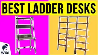 10 Best Ladder Desks 2020