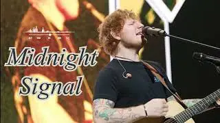 Midnight Signal - ED Sheeran ( Official Audio ) #edsheeran