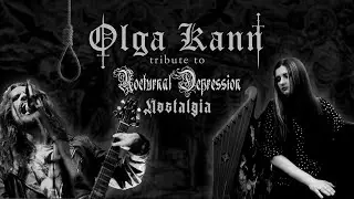 Olga Kann - Nostalgia (Nocturnal Depression cover) [2025]