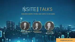 INSITE TALKS: Building inspections and defects in Dubai