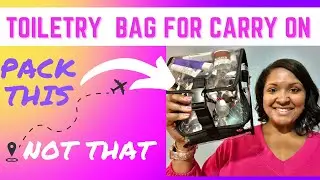 How To PACK Toiletries when FLYING Carry -On ONLY