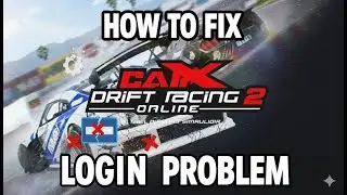 How to Fix CarX Drift Racing 2 Login Problem