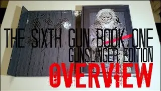 THE SIXTH GUN vol. 1 Gunslinger Edition overview