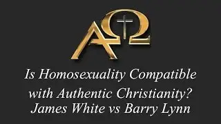 Is Homosexuality Compatible with Authentic Christianity? vs Barry Lynn