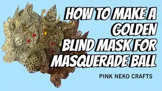 How To Make Your Own Masquerade Mask | DIY Masquerade Mask | Gold Blind Mask