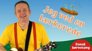 Jeg ved en lærkerede | Kendt børnesang | Michael Back