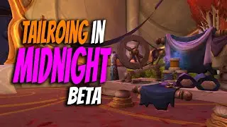 WoW Midnight | First Impressions of Tailoring Profession