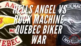 Hells Angel VS Rock Machine Biker War
