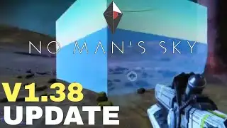 No Man's Sky : Update Version 1.38 OUT NOW!!!!