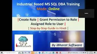 SQL Server Roles & Permissions Explained | Industry-Based Access Control Scenario #ibharatsoftware