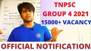 TNPSC GROUP4 NOTIFICATION 2021 | 15000+ VACANCY | SYLLABUS & PATTERN | WATCH FULL VIDEO |