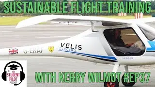 Talking sustainable flight training with Kerry Wilmot | The Student Pilot Podcast #EP 37