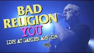 BAD RELIGION LIVE -YOU - GARDEN AMP 2024 - FULL SONG - 4K - WITH LYRICS