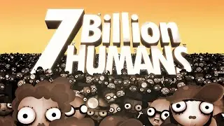 I Welcome Our Robot Overlords | 7 Billion Humans | Full Game