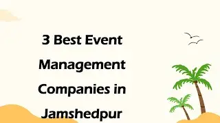 3 Best Event management companies in Jamshedpur, Jharkhand 2025 | Event organizers