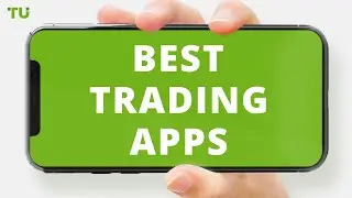 Best Trading Apps - Best Trading Platforms for Online Trading.