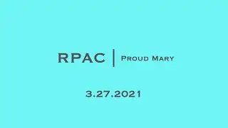 RPAC | PROUD MARY 3.27.2021