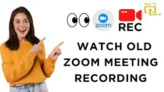 How to Watch Old Zoom Meeting Recording