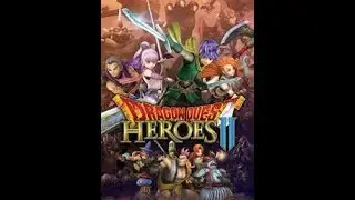 Dragon Quest Heroes II Walkthrough Gameplay Part 1
