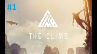 BAY EASY ► VR The Climb #1