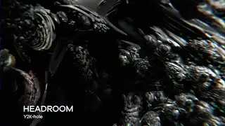HEADROOM (SA) - Y2K-hole (Official Video)