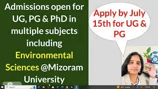 Admissions open for UG/PG/PhD in multiple subjects @ Mizoram University #environmentalscience