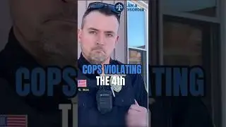 Cops Violating The 4th Amendment