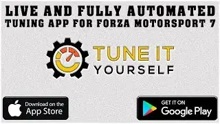 Tune It Yourself - Forza Motorsport 7 / Forza Horizon 4 - LIVE Tuning App