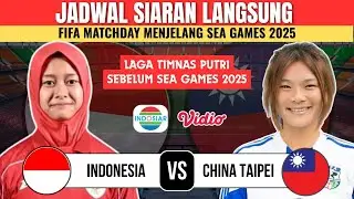 LIVE INDOSIAR! Jadwal FIFA Matchday Timnas Putri - Indonesia vs China Taipei - Head to Head Terbaru 