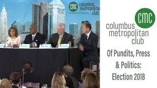 Columbus Metropolitan Club,: Of Pundits, Press & Politics